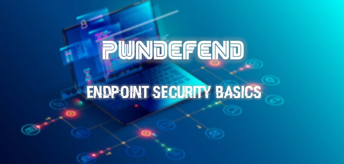 Endpoint Security Basics